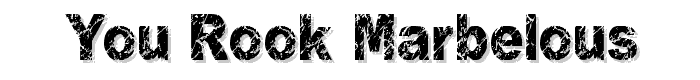 You Rook Marbelous font